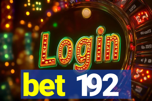 bet 192